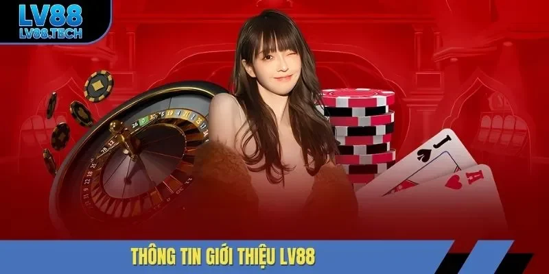 Thông tin giới thiệu LV88