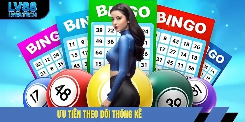 Ưu tiên theo dõi thống kê